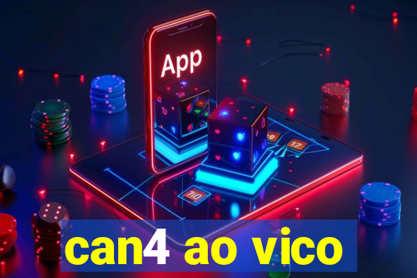 can4 ao vico